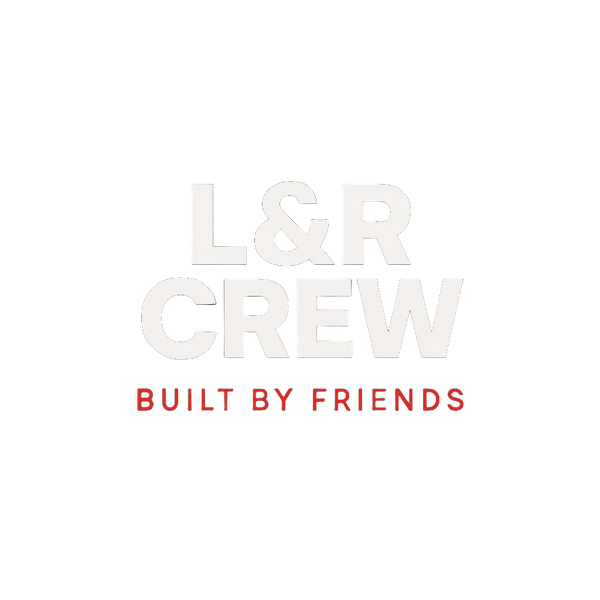 L&R Crew